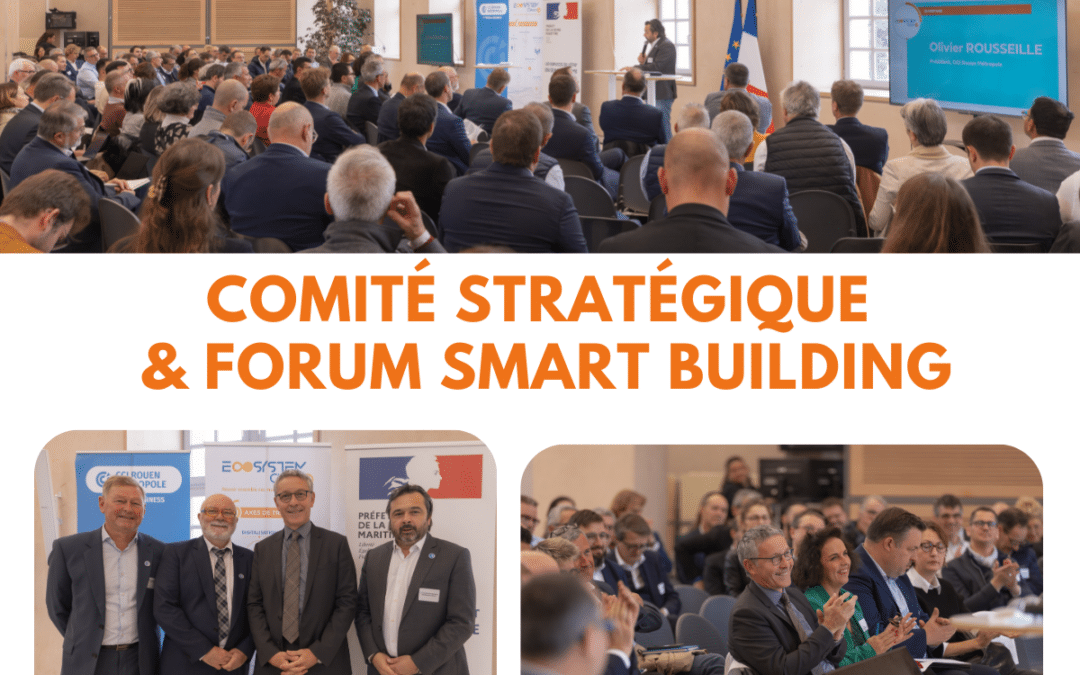 📢 COMITE STRATEGIQUE & FORUM SMART BUILDING – lundi 14 octobre 2024