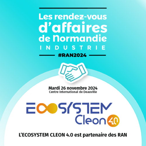 📢Rendez-Vous d’Affaires de Normandie – Industrie 2024 & ECOSYSTEM CLEON 4.0