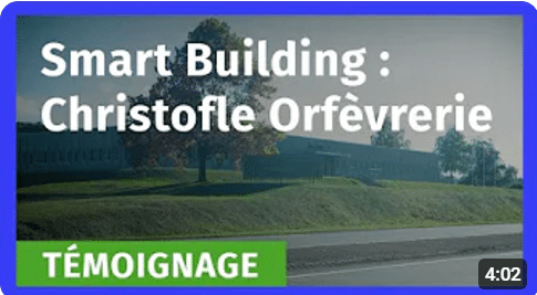 🍃La Smart Building en vidéo 🎬 Christofle Orfèvrerie